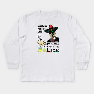 5 de Mayo Come with Me if You Want to Lick Kids Long Sleeve T-Shirt